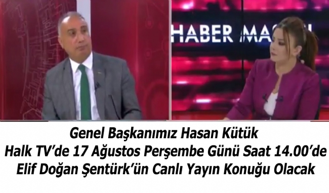 GENEL BAŞKANIMIZ HALK TV'DE MEMUR ZAMMINI DEĞERLENDİRDİ